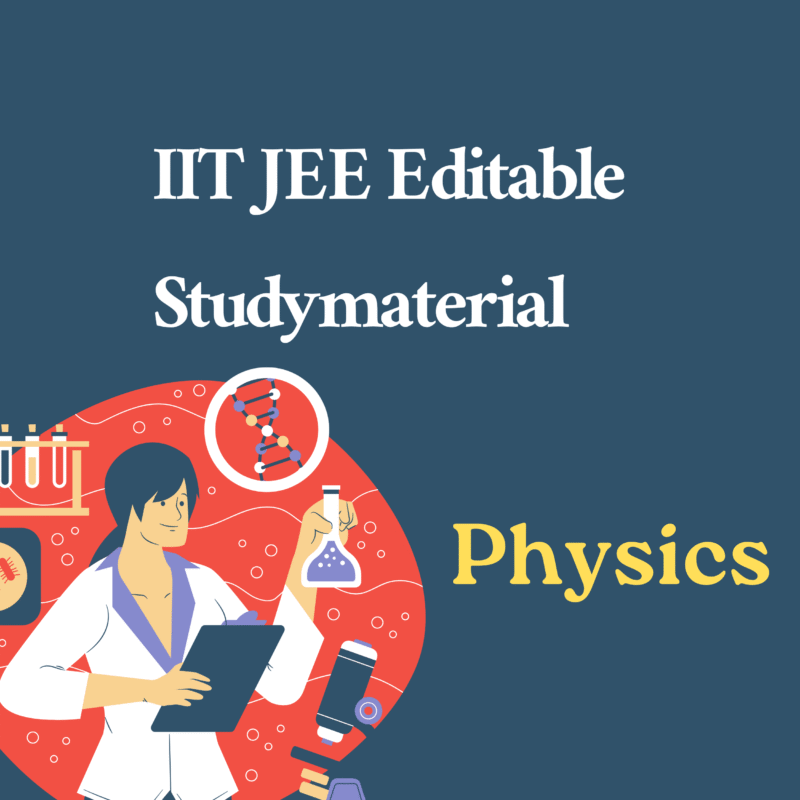 IIT JEE - Physics Editable Material
