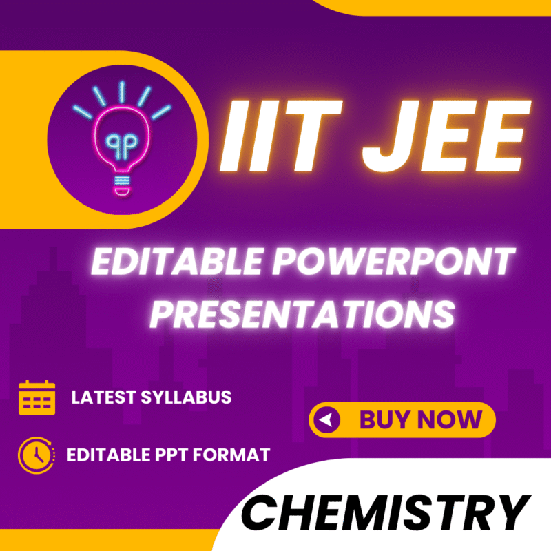 IIT JEE - Chemistry Editable Powerpoint Presentation