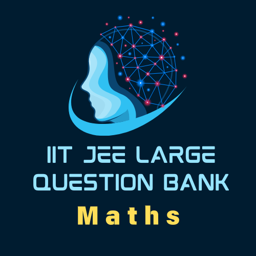 IIT JEE - Maths Question Bank