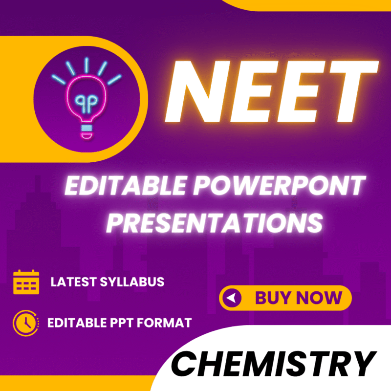 NEET - Chemistry Editable Powerpoint Presentation