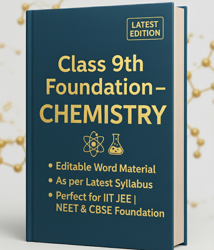Class 9th Foundation Course - Chemistry