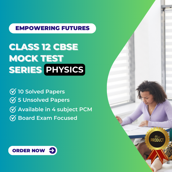 Class 12 CBSE Mock Test Series - Physics